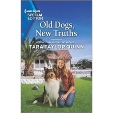 (영문도서) Old Dogs New Truths Mass Market Paperbound, Harlequin Special Edition, English, 9781335594167
