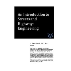 An Introduction to Streets and Highways Engineering Paperback, Createspace Independent Pub..., English, 9781512081978