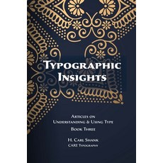 (英文圖書)Typographic Insights: Articles on Understanding & Using Type Book Three 平裝版, Lulu.com, 英文