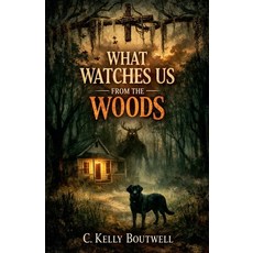 (영문도서)What Watches Us from the Woods Paperback, Book Well, English, 9798235471153