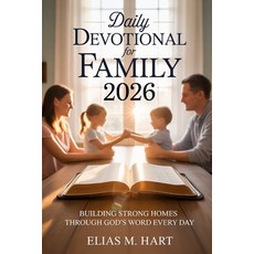 (영문도서)Daily Devotional For Family 2026: Building Strong Homes Through God's Word Every... Paperback, Independently Published, English, 9798279399000