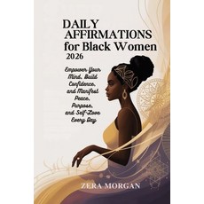 (영문도서)Daily Affirmations for Black Women 2026: Empower Your Mind Build Confidence an... Paperback, Independently Published, English, 9798275097412