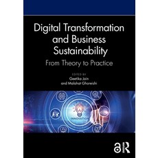 (영문도서) Digital Transformation and Business Sustainability: From Theory to Practice Paperback, Routledge, English, 9781032560748