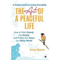 (英文圖書)The Art of A Peaceful Life 精裝版, Notion Press, 英文