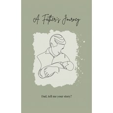 (영문도서) A Father's Journey (hardback): Dad tell me your story? Hardcover, Lulu and Bell, English, 9781839904646
