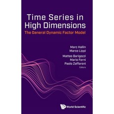 Time Series in High Dimension: The General Dynamic Factor Model Hardcover, World Scientific Publishing Company