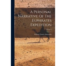 (영문도서) A Personal Narrative Of The Euphrates Expedition; Volume 2 Paperback, Legare Street Press, English, 9781019292327