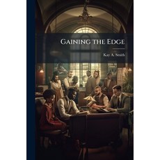 (영문도서)Gaining the Edge Paperback, Hutson Street Press, English, 9781025094960
