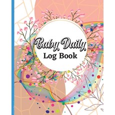 (영문도서) Baby Tracker for Newborns: Daily Schedule Feeding Food Sleep Naps Activity Diaper Change Moni... Paperback, Angelica S. Davis, English, 9781803902555