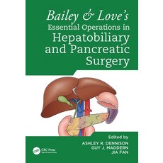 (外文書)Bailey & Love's Essential Operations in Hepatobiliary and Pancreatic Surgery Hardcover, English, CRC Press
