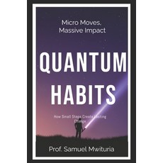(英文圖書)Quantum Habits: How Small Steps Create Lasting Change 平裝版, Independently Published, 英文
