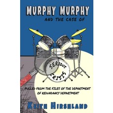 (영문도서) Murphy Murphy: And The Case of Serious Crisis Paperback, Beacon Publishing Group, English, 9781949472127