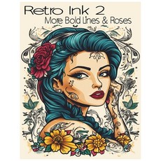 (英文圖書)Retro Ink 2: More Bold Lines & Roses 平裝版, Independently Published, 英文