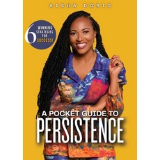 (英文圖書)A Pocket Guide to Persistence: 6 Winning Strategies For Success 平裝版, Opportune Independent Publi..., 英文