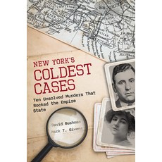 (영문도서)New York's Coldest Cases: Ten Unsolved Murders That Rocked the Empire State Paperback, Globe Pequot Press, English, 9781493091560