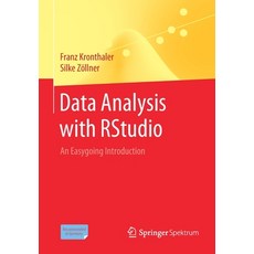 (영문도서) Data Analysis with Rstudio: An Easygoing Introduction Paperback, Springer Spektrum, English, 9783662625170