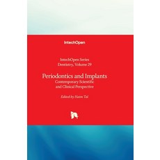 (영문도서)Periodontics and Implants - Contemporary Scientific and Clinical Perspective: Co... Hardcover, Intechopen, English, 9781836354390