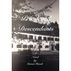 (영문도서) Privileged Descendants Paperback, Blurb, English, 9798211964341