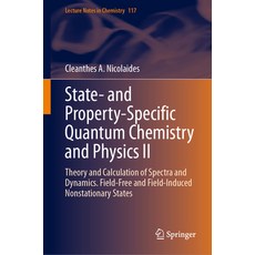 (外文書)State- And Property-Specific Quantum Chemistry and Physics II: Theory and Calcula... Hardcover, Springer, English
