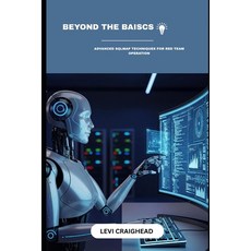 (영문도서)Beyond The Basics: Advanced SQLMap Techniques For Red Team Operation Paperback, Independently Published, English, 9798297414600