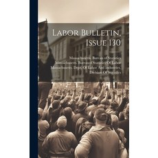 (영문도서) Labor Bulletin Issue 130 Hardcover, Legare Street Press, English, 9781020351105