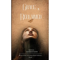 (영문도서)Grace Reclaimed when the soul shines from within Paperback, Bookleaf Publishing, English, 9798900818290