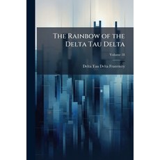 (外文書)The Rainbow of the Delta Tau Delta; Volume 18 Paperback, Nabu Press, English