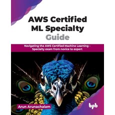 (英文圖書)AWS Certified ML Specialty Guide: Navigating the AWS Certified Machine Learning... 平裝版, Bpb Publications, 英文