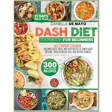(영문도서) Dash Diet Cookbook for Beginners Paperback, Indipendent Publisher, English, 9781914943379