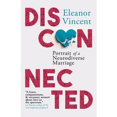 (영문도서) Disconnected: Portrait of a Neurodiverse Marriage Paperback, Vine Leaves Press, English, 9786188607729