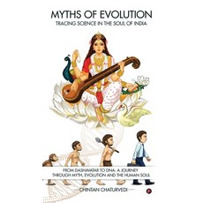 (영문도서)Myths of Evolution Tracing Science in the Soul of India: From Dashavatar to DNA:... Hardcover, Notion Press, English, 9798900078403