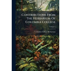 (英文書)Contributions From The Herbarium Of Columbia College; Volume 2 平裝版, Nabu Press, English, Paperback