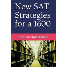 (영문도서)New SAT Strategies for a 1600 Paperback, Independently Published, English, 9781549527135