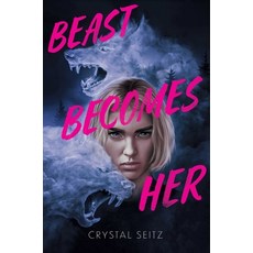 (영문도서)Beast Becomes Her Hardcover, Margaret K. McElderry Books, English, 9781665979573