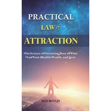 Practical Law of Attraction: The Science of Attracting More of What You Want (Health Wealth and Love) Hardcover, English, 9781801219976, Rodney Barton