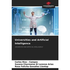 (영문도서)Universities and Artificial Intelligence Paperback, Our Knowledge Publishing, English, 9786208923297