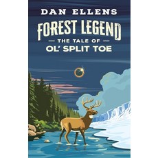 (영문도서)Forest Legend: The Tale of Ol' Split Toe Paperback, Mission Point Press, English, 9781968761080