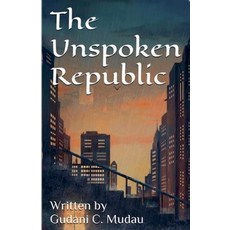 (英文圖書)The Unspoken Republic 平裝版, Gudani C. Mudau, 英文