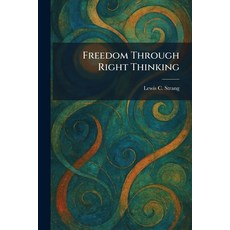 (英文圖書)Freedom Through Right Thinking 平裝版, Tradd Street Press, 英文