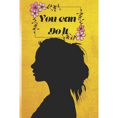 (영문도서)"You Can Do It": "A Journey of Self-Belief Resilience and Unstoppable Growth" Paperback, Independently Published, English, 9798289618399