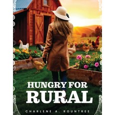 (영문도서)Hungry for Rural Paperback, Self Publishers, English, 9798896692133