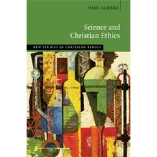 (영문도서) Science and Christian Ethics Paperback, Cambridge University Press, English, 9781108742580