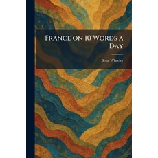 (英文圖書)France on 10 Words a Day 平裝版, Tradd Street Press, 英文