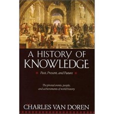 A History of Knowledge: Past Present and Future, Ballantine Books