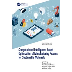(영문도서) Computational Intelligence Based Optimization of Manufacturing Process for Sust... Paperback, CRC Press, English, 9781032191102