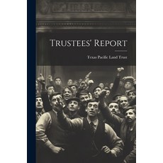 (영문도서) Trustees' Report Paperback, Legare Street Press, English, 9781021255785