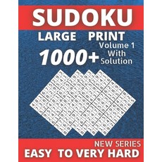 Sudoku Large Print Volume 1 With Solution New Series Easy To Very Hard: Best Seller 1000+ Puzzles su... Paperback, Independently Published, English, 9798702278018