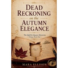 (外文書)Dead Reckoning on the Autumn Elegance: A Luxury River Cruise Cozy Mystery with a... Paperback, Independently Published, English