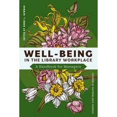 (英文圖書)Well-Being in the Library Workplace: A Handbook for Managers 平裝版, ALA Editions, 英文
