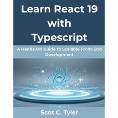 (영문도서)Learn React 19 with Typescript: A Hands-On Guide to Scalable Front-End Development Paperback, Independently Published, English, 9798269825939